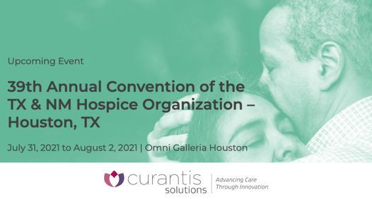 TX & NM Hospice Organization Annual Convention