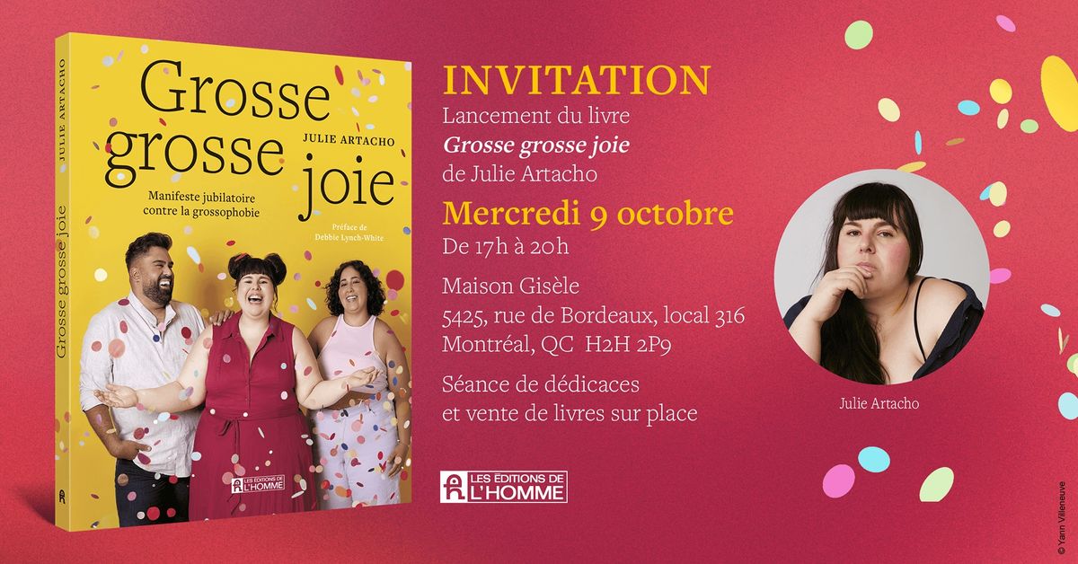 Lancement du livre Grosse grosse joie de Julie Artacho