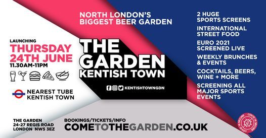 The Garden Kentish Town - Launch
