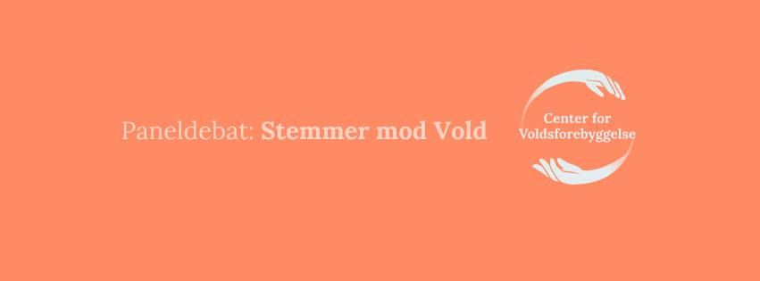 Paneldebat: Stemmer mod Vold