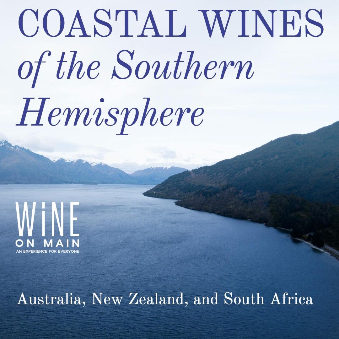 Coastal Wines of the Southern Hemisphere Wine Class: Australia, New Zealand, and South Africa