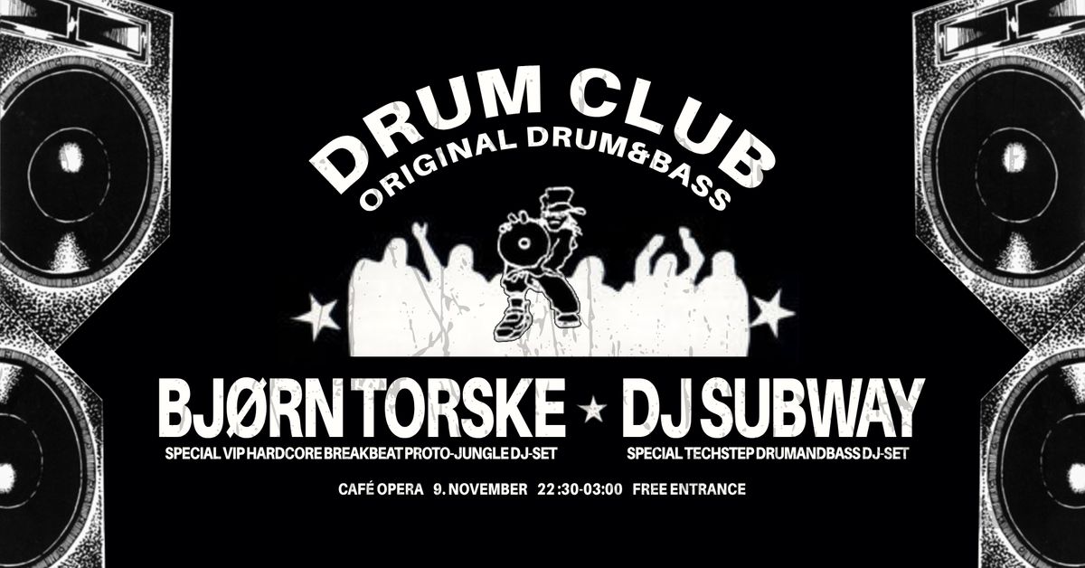 DRUM CLUB : Bj\u00f8rn Torske (special oldschool hardcore breakbeat dj-set) | DJ Subway