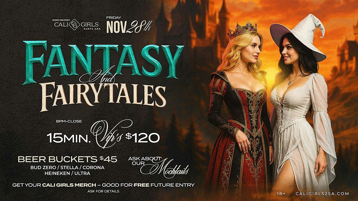 Fantasy and Fairytales @ Cali Girls Santa Ana