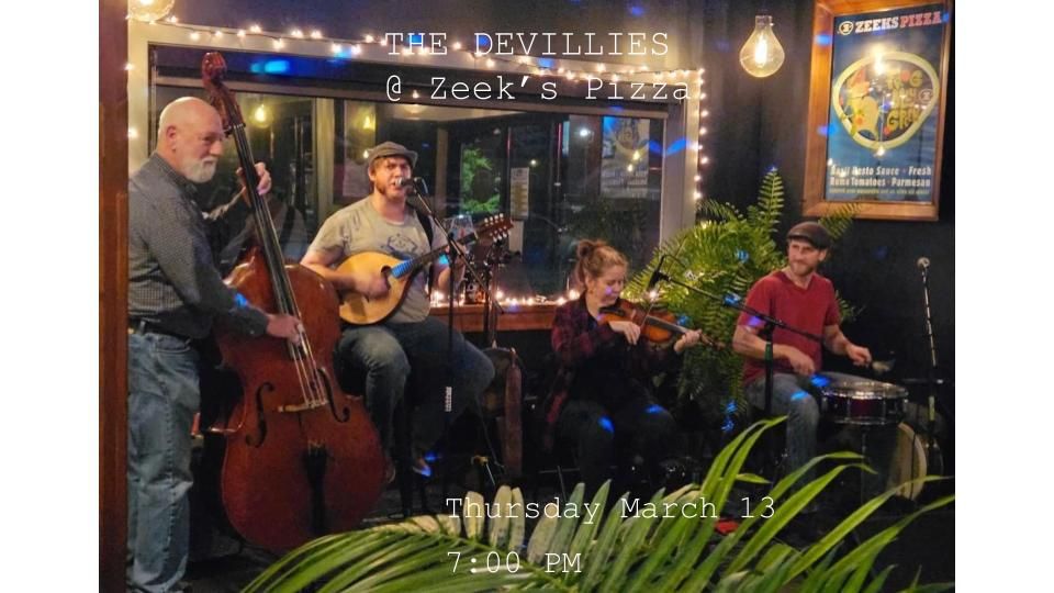 THE DEVILLIES @ Zeek's Pizza. Thursday March 13th 7:00 PM