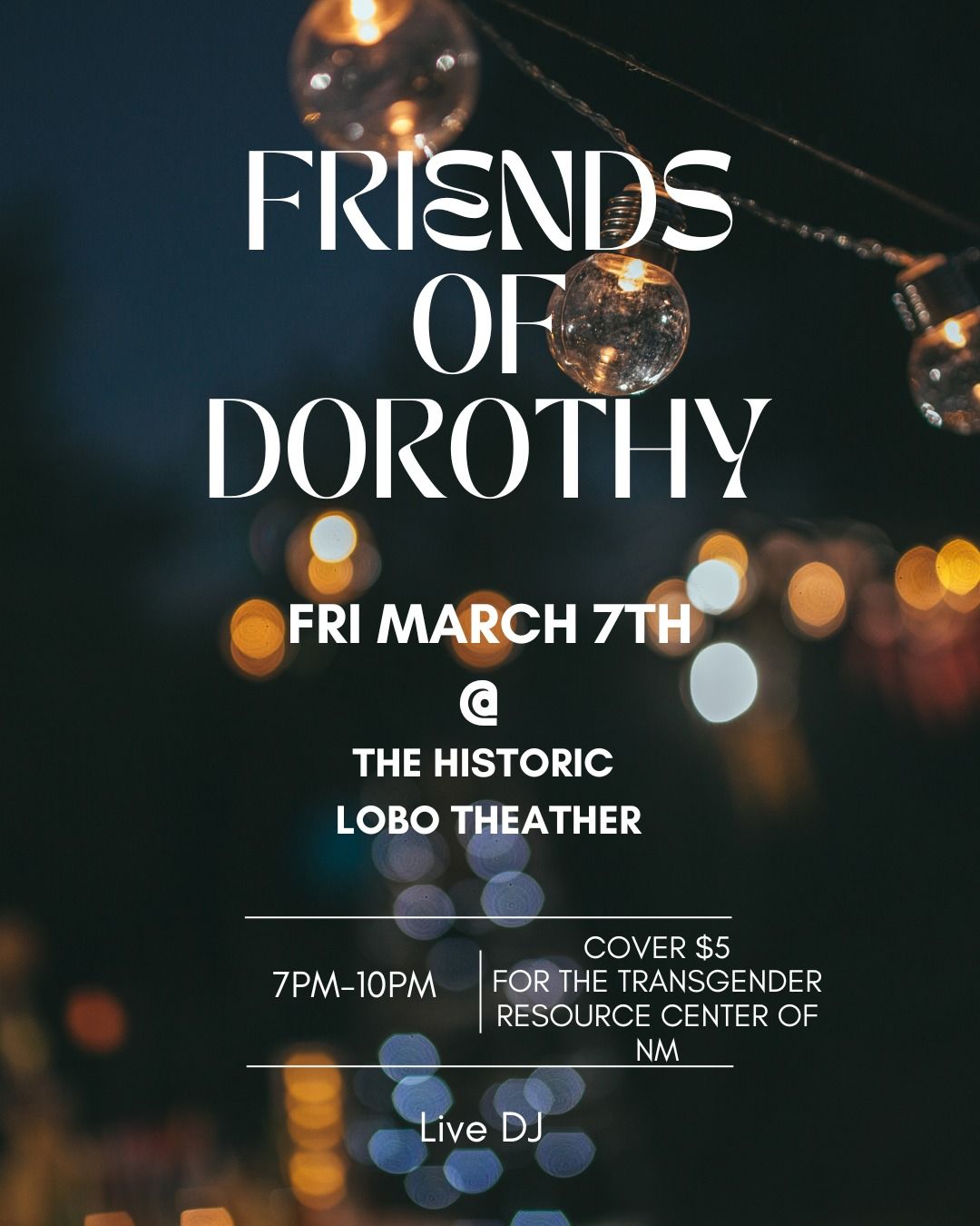 Friends of Dorothy- ABQ @ The Lobo Theater