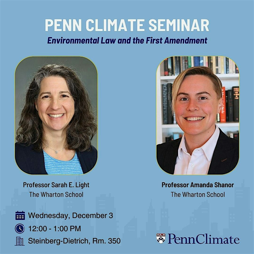 Penn Climate Seminar: Sarah E. Light & Amanda Shanor