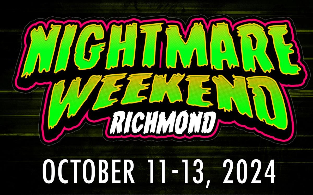 Nightmare Weekend Richmond  - Sunday