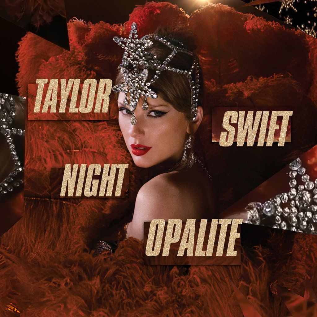 Taylor Swift Night - Opalite