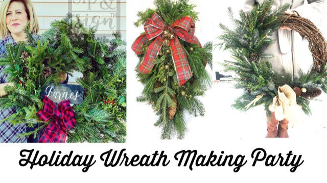 Holiday Wreath Making Party