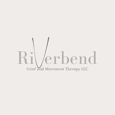 Riverbend Grief and Movement Therapy LLC