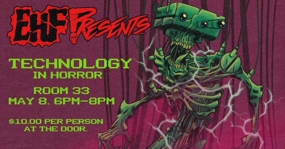 Eerie Horror Fest Presents... Technology in Horror