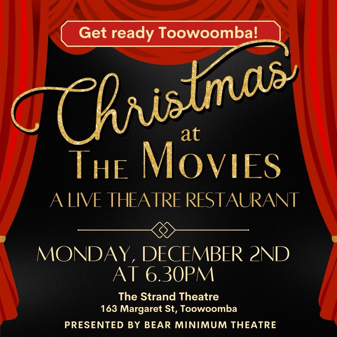 CHRISTMAS AT THE MOVIES: A Live Theatre Restaurant