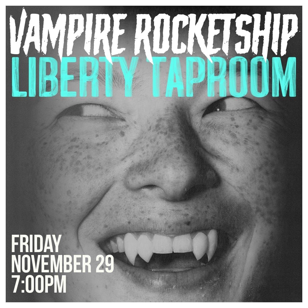 Vampire Rocketship @ Liberty Taproom (Exeter, PA)