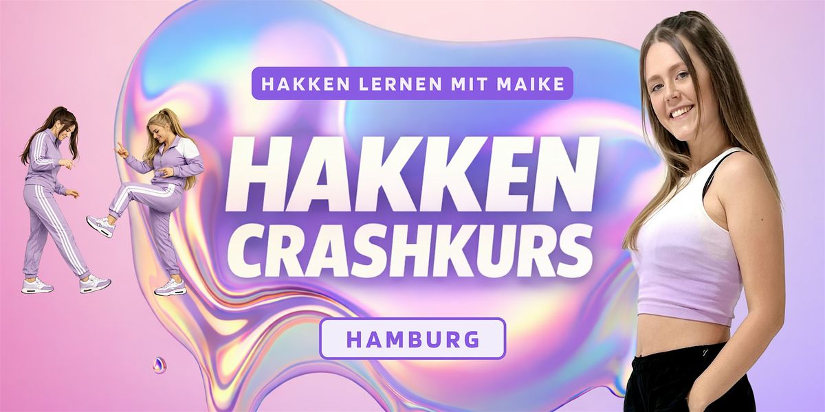 Hakken Crashkurs - Hakken Lernen mit Maike | @Hamburg