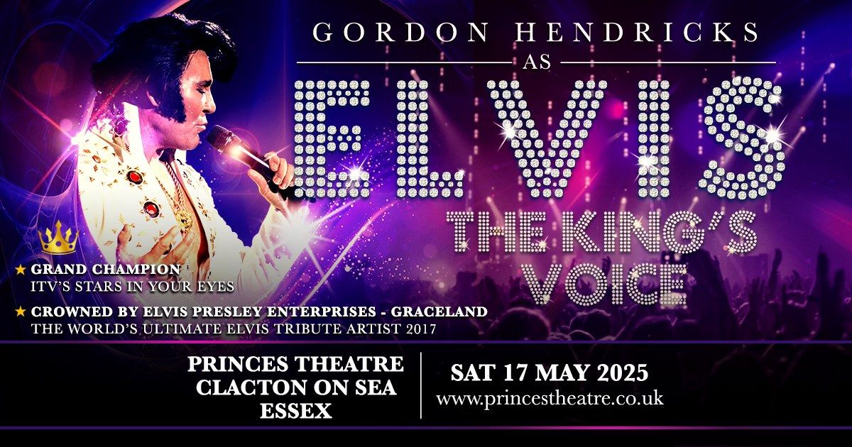 Clacton On Sea - Princes Theatre - The King's Voice Starring Gordon Hendricks As Elvis