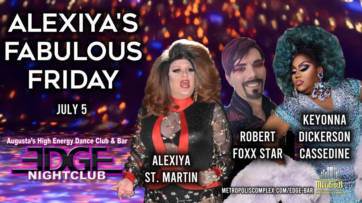 Alexiya's Fabulous Friday feat Keyonna and Robert