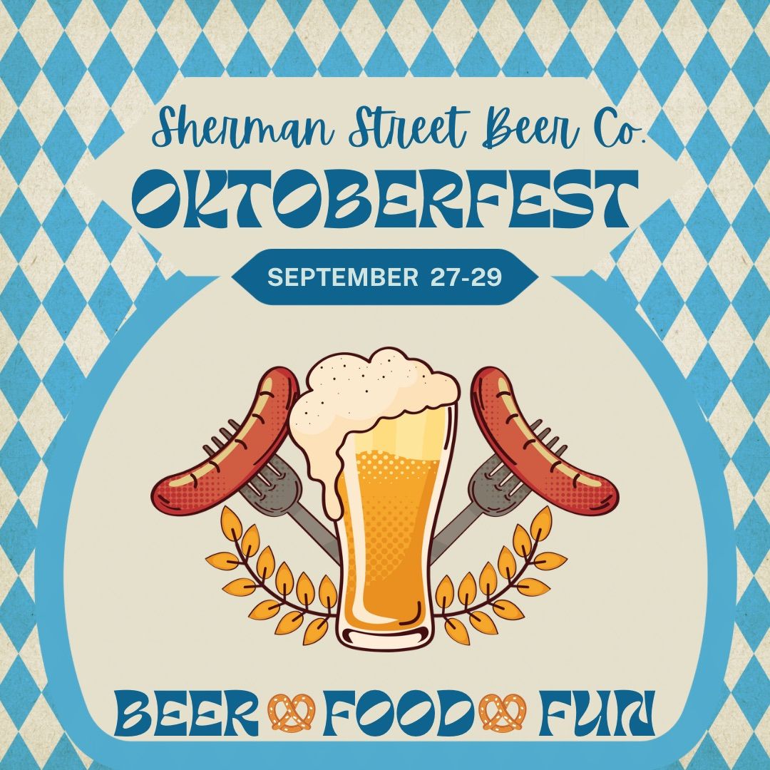 Oktoberfest Weekend @ Sherman Street Beer Co