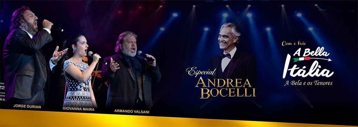 A Bella It\u00e1lia - Especial Andrea Bocelli - Porto Alegre\/RS