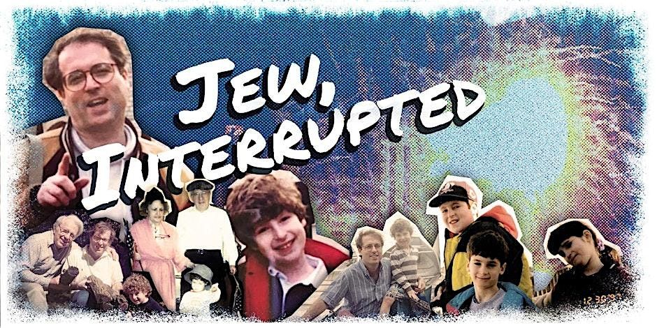 Jew, Interrupted