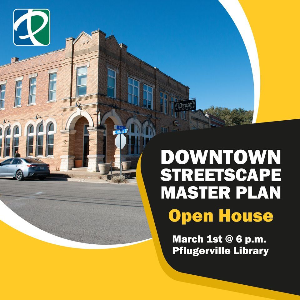 Downtown Streetscape Master Plan Open House