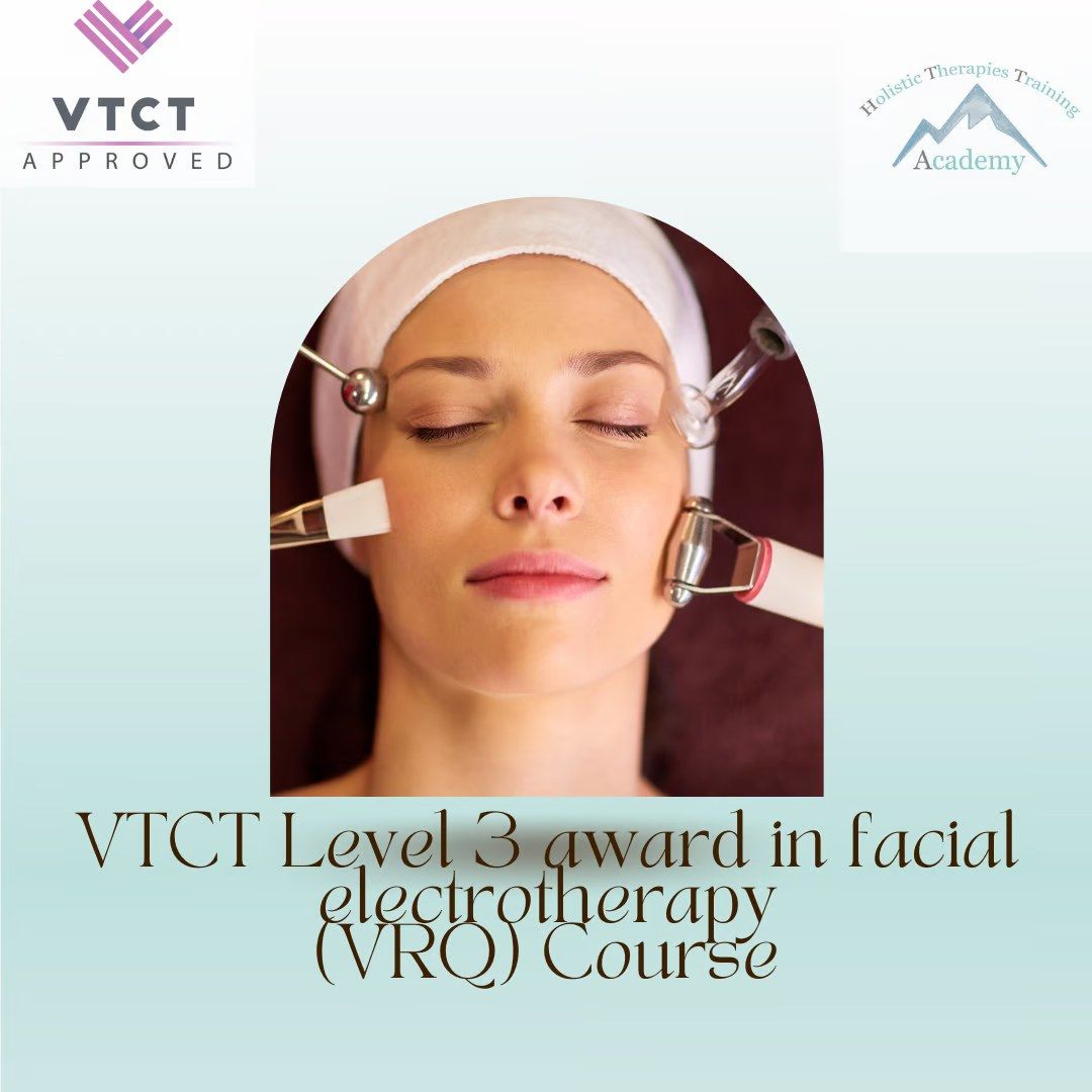 VTCT Level 3 Award in Facial Electrotherapy 