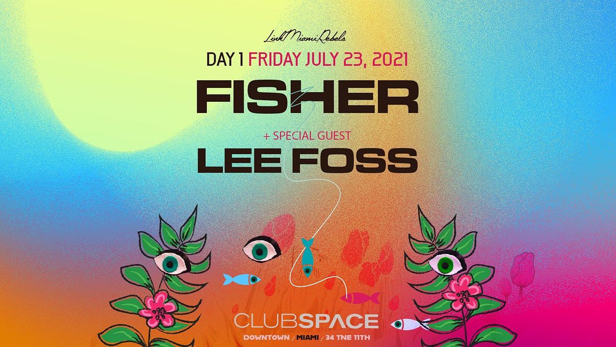 Fisher (Day 1) @ Club Space Miami