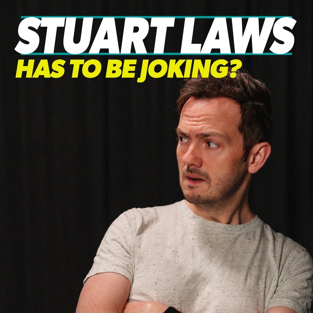 Stuart Laws: Has to be joking