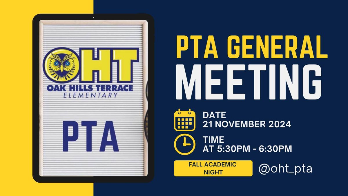 PTA General Meeting and Fall Academic Night