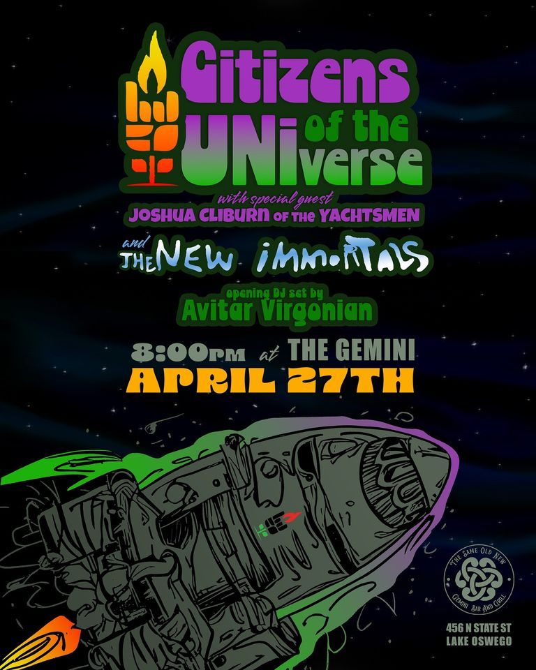 Citizens of the Universe and the New Immortals with DJ Avitar Virgonian at the Gemini!