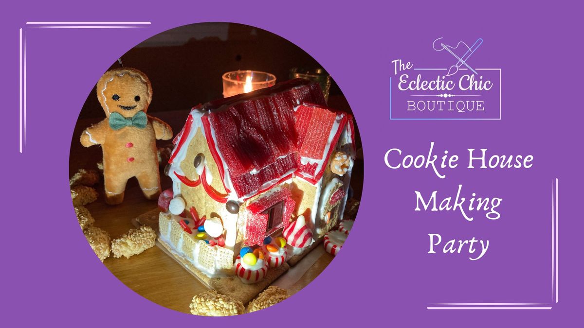 Cookie House Making Party