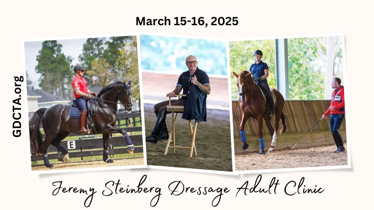 Jeremy Steinberg Adult Dressage Clinic