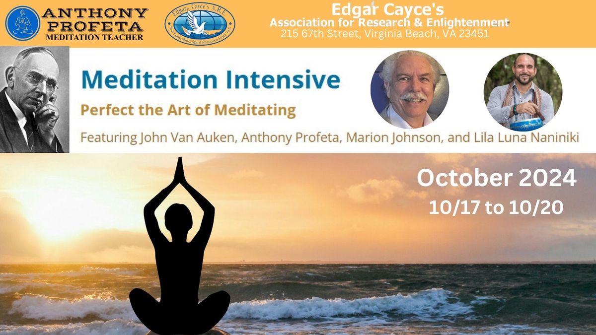 MEDITATION INTENSIVE: Perfect the Art of Meditation