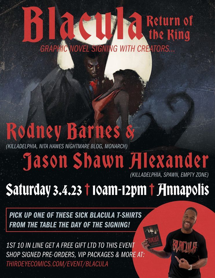 SAT 3\/4\/23: BLACULA RETURN OF THE KING signing with creators RODNEY BARNES & JASON SHAWN ALEXANDER