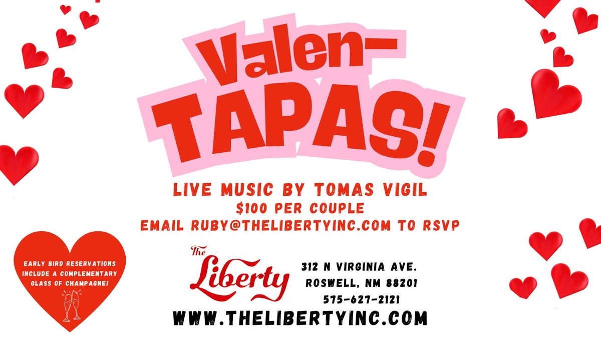 Valen-TAPAS at The Liberty