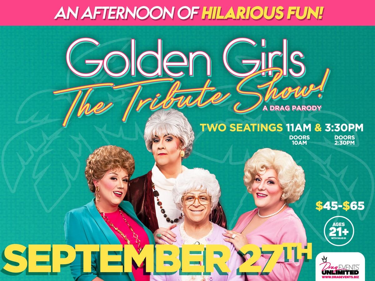 Golden Girls: The Tribute Show - A Drag Parody
