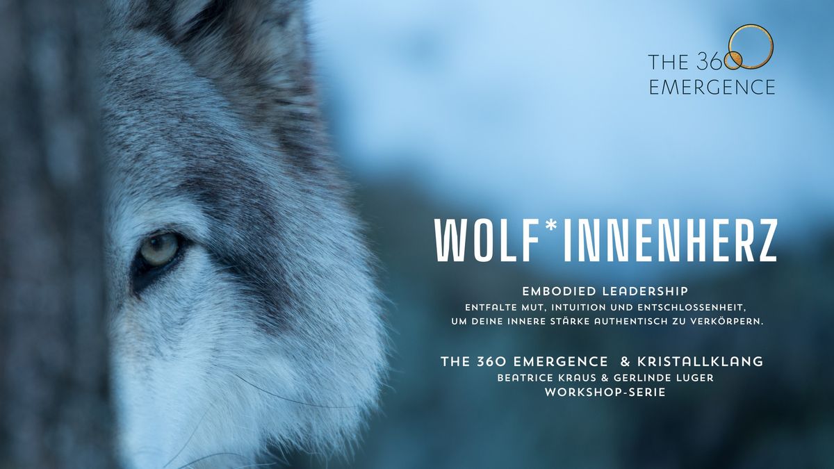 Wolf*Innenherz | The 360 Emergence | Workshop-Serie 