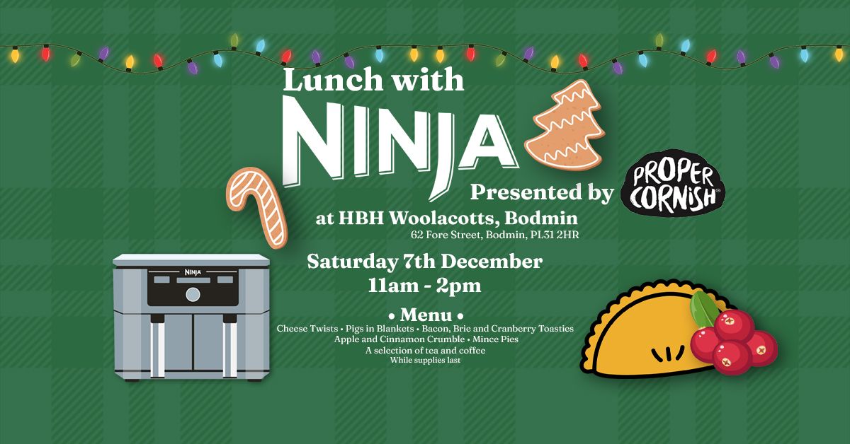 Christmassy Lunch with Ninja, Presented by Proper Cornish at HBH Woolacotts, Bodmin