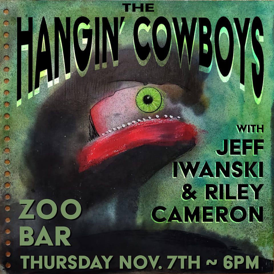 The Hangin' Cowboys w\/ Jeff Iwanski & Riley Cameron