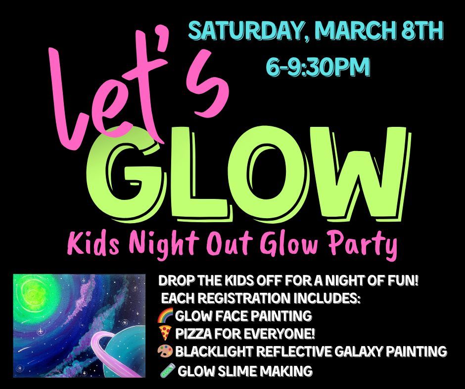 Kids Night Out Glow Party - Drop Off Event