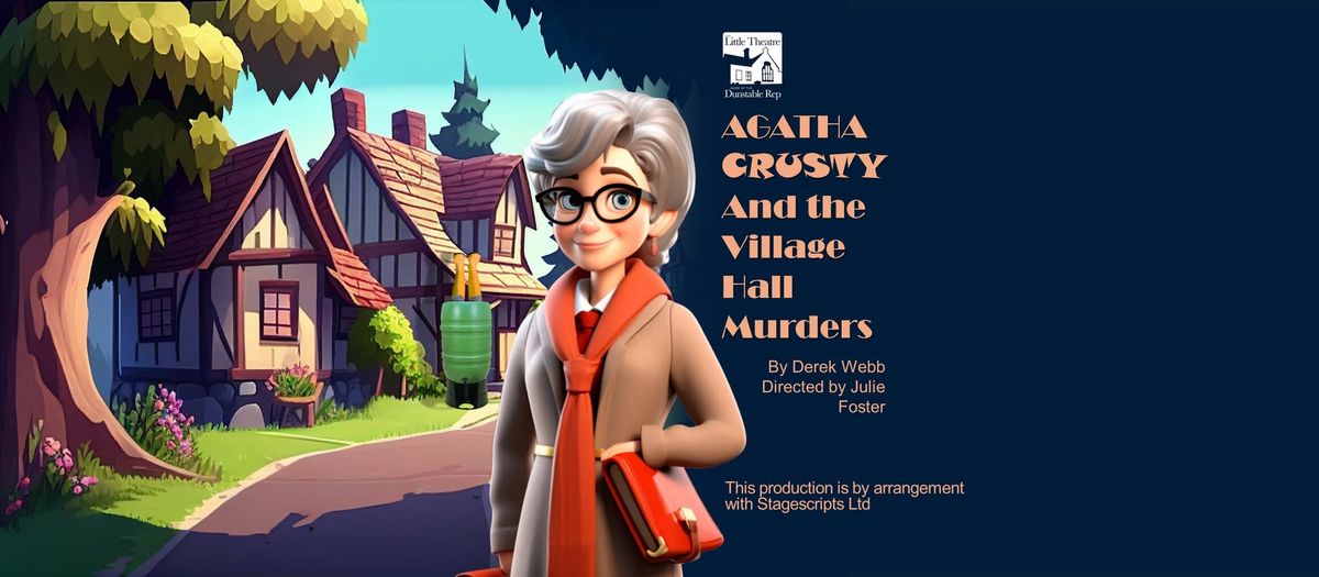 AUDITION NOTICE: Agatha Crusty and the Village Hall Murders