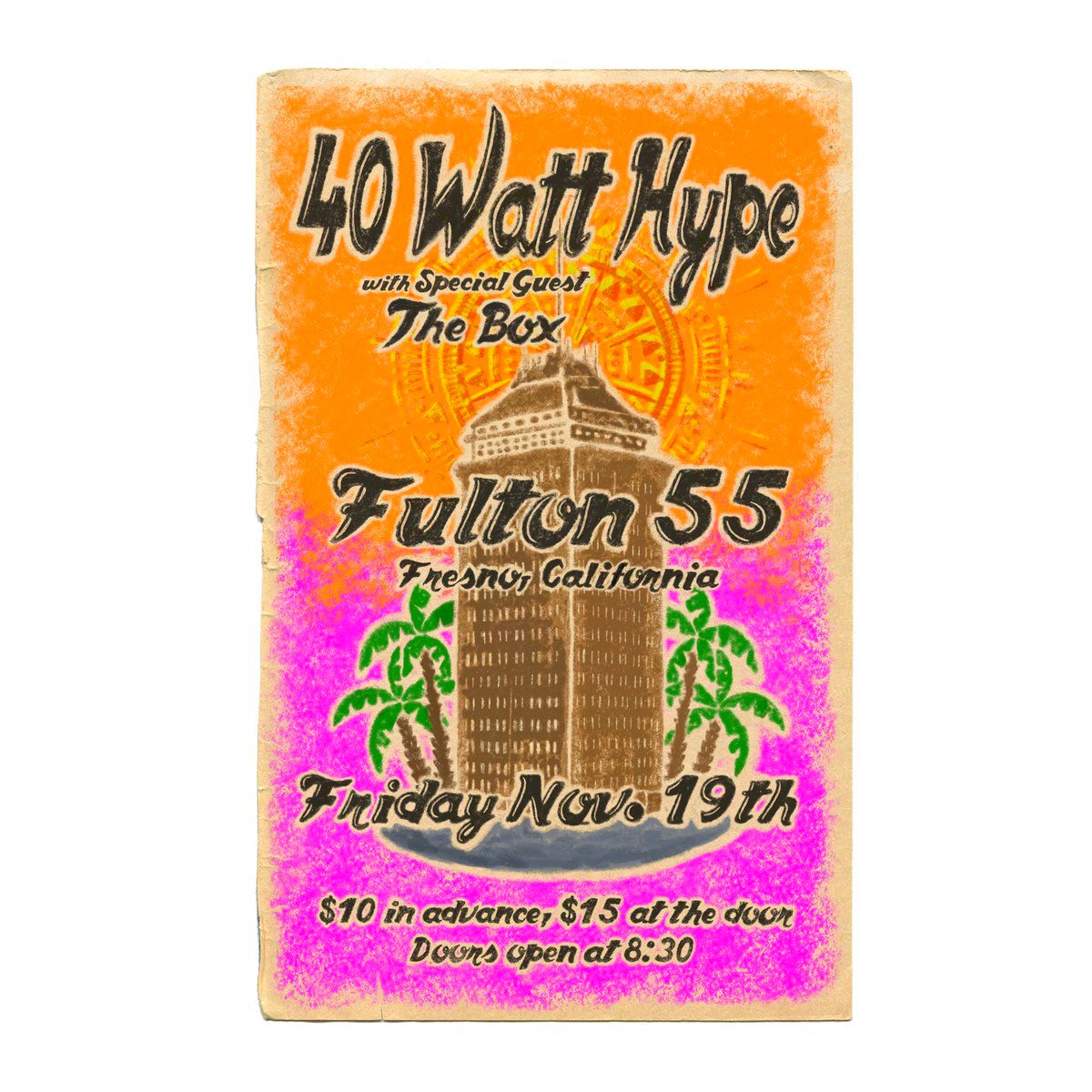 40 Watt Hype at Fulton 55