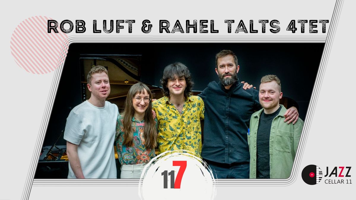 Rob Luft and Rahel Talts Quartet