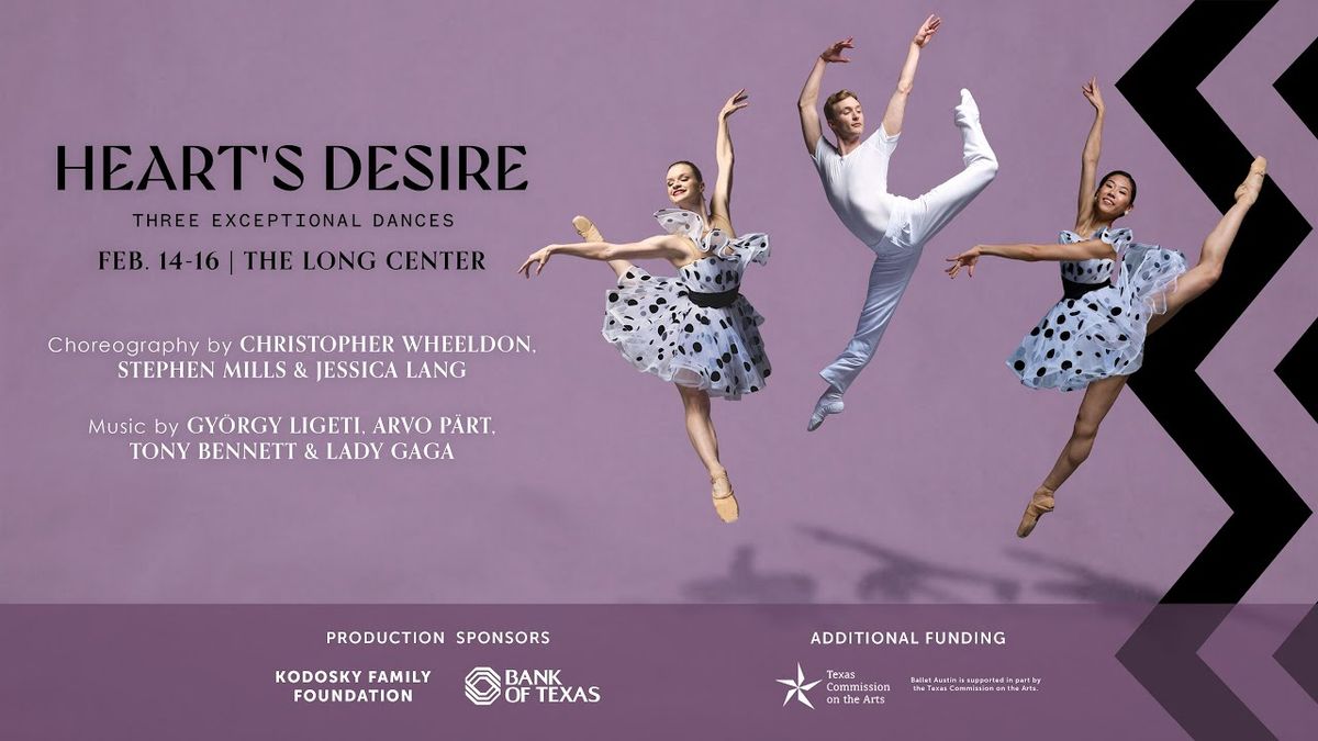 Ballet Austin - Hearts Desire at Long Center for the Performing Arts