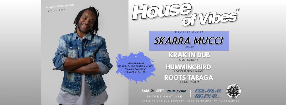 HOUSE OF VIBES #5 - SKARRA MUCCI \/ gratuit