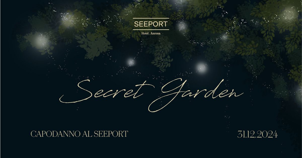 SECRET GARDEN -CAPODANNO AL SEEPORT HOTEL 