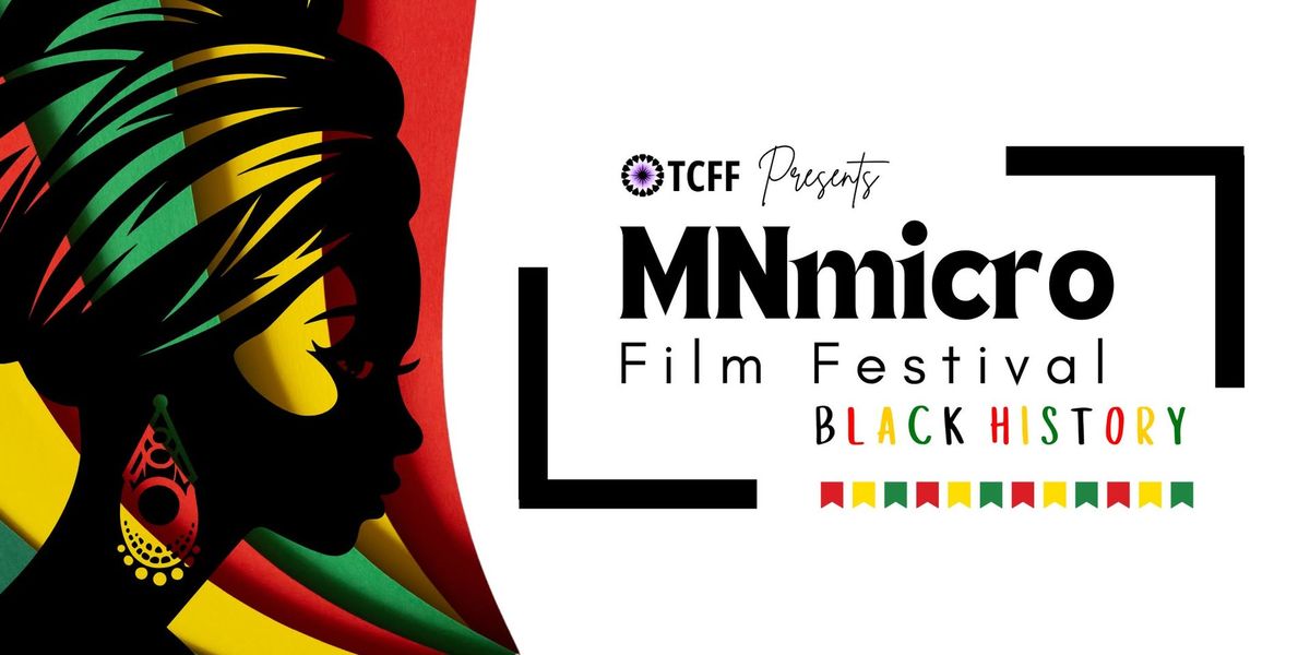 MNmicro Film Festival: Black History