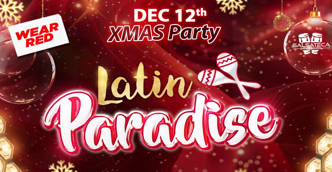 LATIN PARADISE SALSA & BACHATA XMAS PARTY