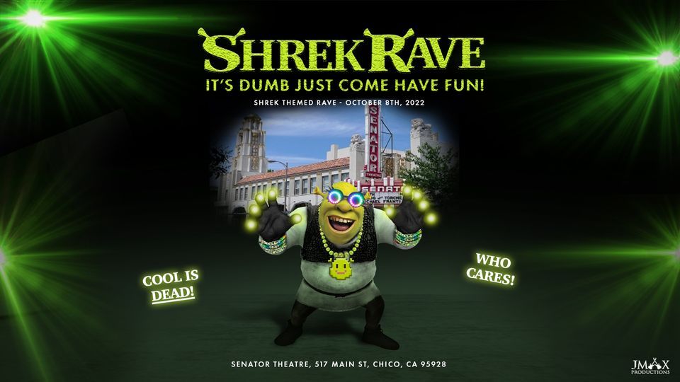 Shrek Rave , The Senator Theatre Chico, CA, 8 October 2022