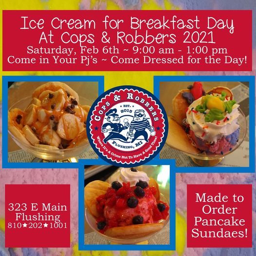Ice Cream For Breakfast 21 Cops Robbers Ice Cream Gifts Flushing 6 February 21 Ice Cream For Breakfast 21 Cops Robbers Ice Cream Gifts Flushing 6 February 21
