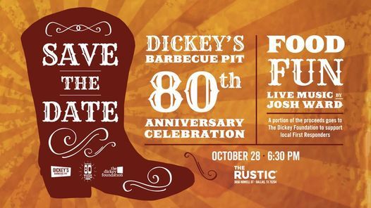 Dickey's 80th Anniversary Party benefitting The Dickey Foundation